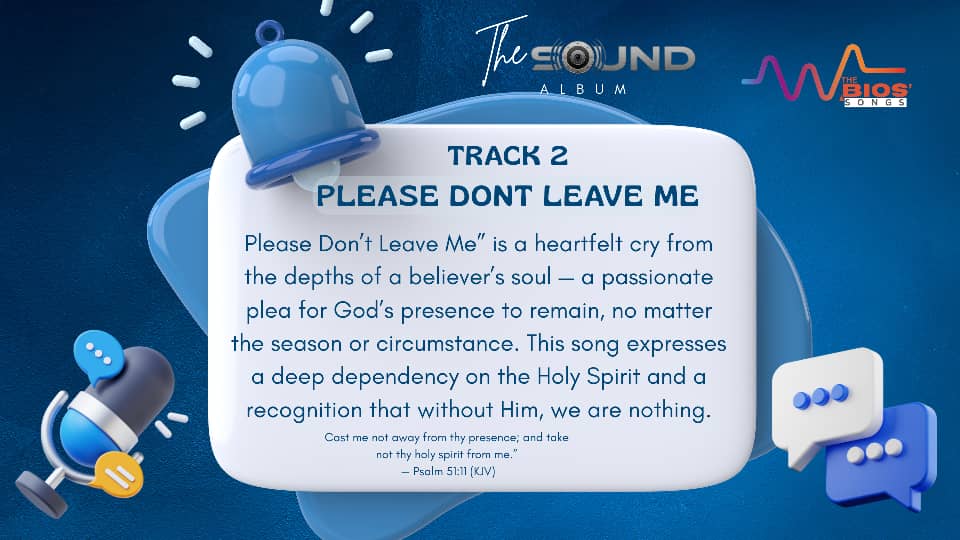 Please Don’t Leave Me – Please Don’t Leave Me gospel track cover by BIO, a heart cry for God's presence from The Sound album
